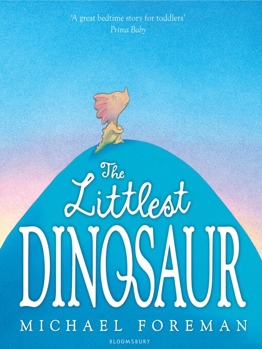 Title details for The Littlest Dinosaur by Michael Foreman - Available